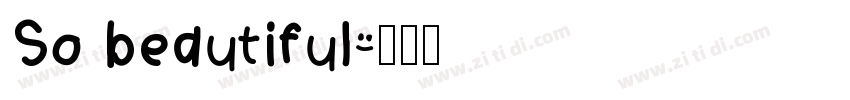 So beautiful字体转换